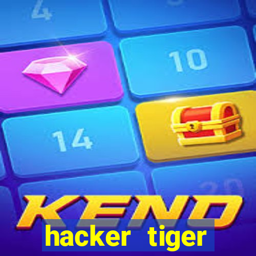 hacker tiger fortune download